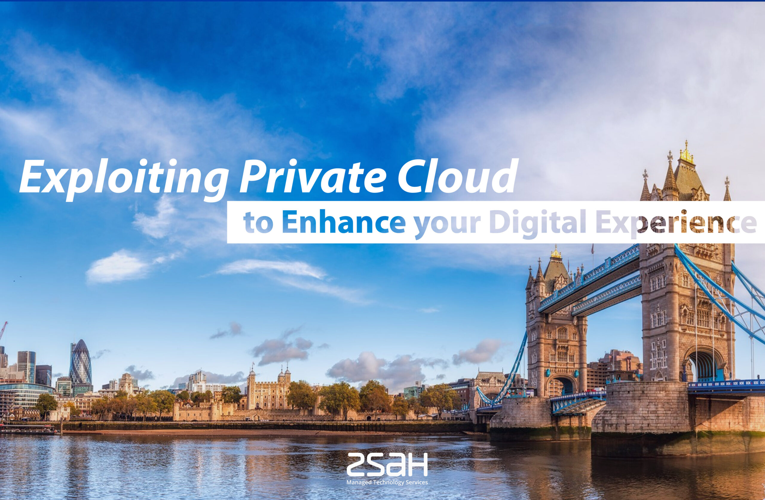 Exploiting Private Cloud to Enhance Your Digital Experience - zsah