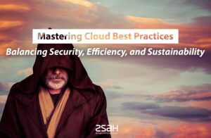 Mastering Cloud Best Practices